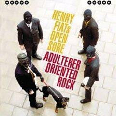 Henry Fiat's Open Sore : Adulterer Oriented Rock (Singles Collection 1997-2001) (CD, Comp)